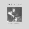 Maddie Alpert - Two Eyes - Single